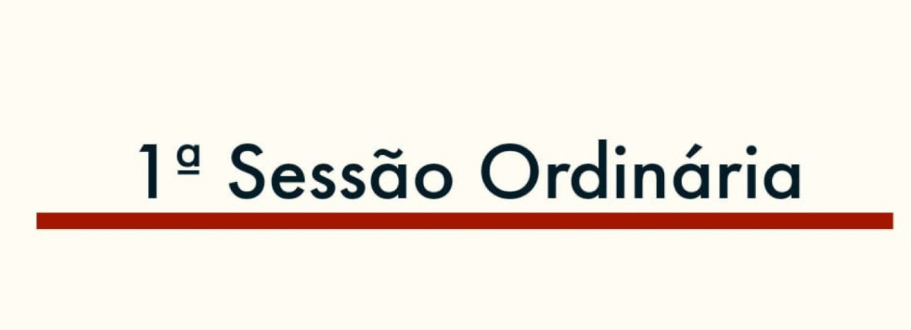 1ª Sessão Ordinária 