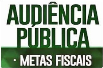 AUDIÊNCIA PÚBLICA - Metas Fiscais