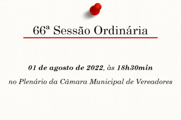 66ª Sessão Ordinária da 13ª Legislatura do 2º Período