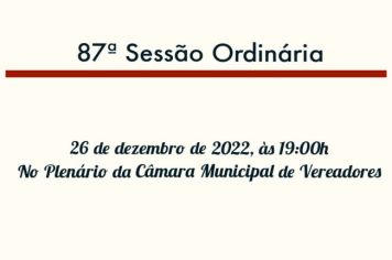 87ª Sessão Ordinária da 13ª Legislatura do 2º Período