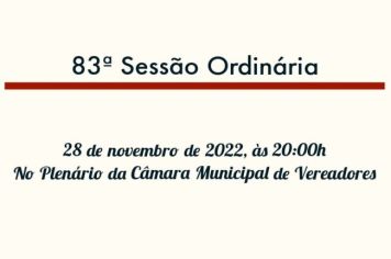 83ª Sessão Ordinária da 13ª Legislatura do 2º Período