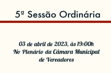 5ª Sessão Ordinária da 13ª Legislatura do 3º Período