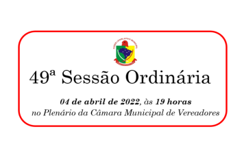 49ª Sessão Ordinária da 13ª Legislatura do 2º Período
