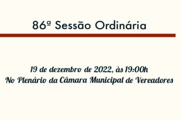 86ª Sessão Ordinária da 13ª Legislatura do 2º Período