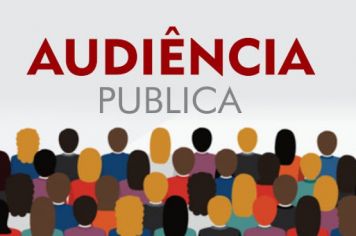 Audiências Públicas realizadas para Avaliação das Metas Fiscais e para a LDO