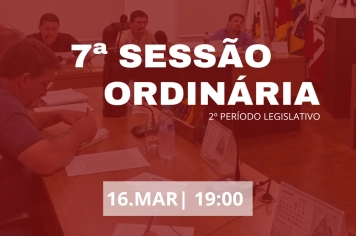 7ª Sessão Ordinária 