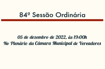 84ª Sessão Ordinária da 13ª Legislatura do 2º Período