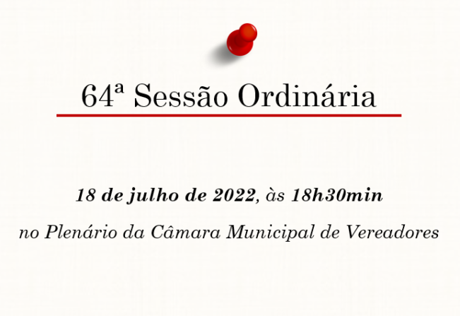 64ª Sessão Ordinária da 13ª Legislatura do 2º Período