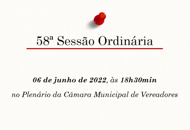 58ª Sessão Ordinária da 13ª Legislatura do 2º Período