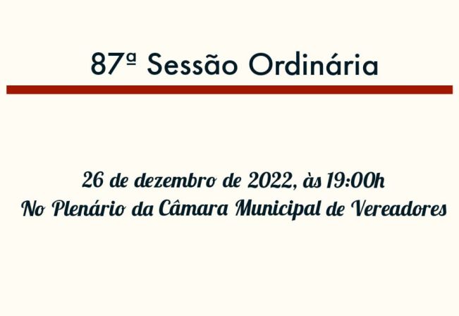 87ª Sessão Ordinária da 13ª Legislatura do 2º Período