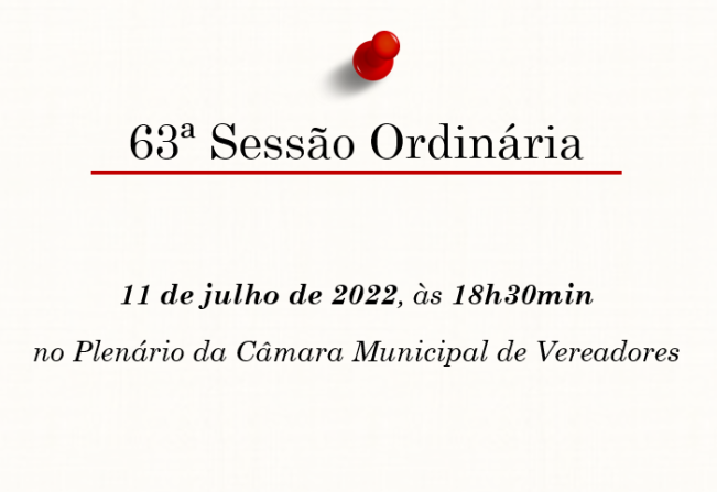 63ª Sessão Ordinária da 13ª Legislatura do 2º Período