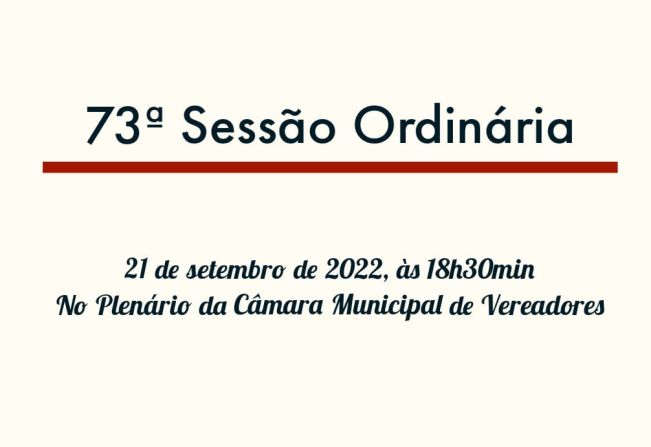 73ª Sessão Ordinária da 13ª Legislatura do 2º Período