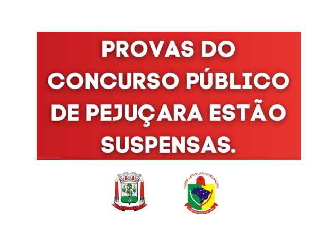CONCURSO MUNICIPAL DE PEJUÇARA-RS ESTÁ SUSPENSO ATÉ SEGUNDA ORDEM