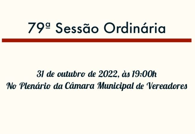 79ª Sessão Ordinária da 13ª Legislatura do 2º Período